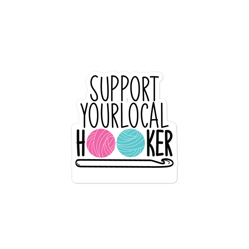 Support Your Local Hooker - Sticker