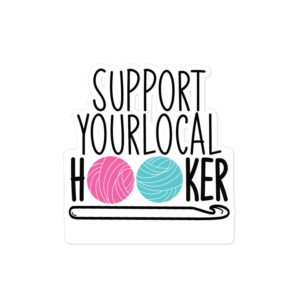 Support Your Local Hooker - Sticker