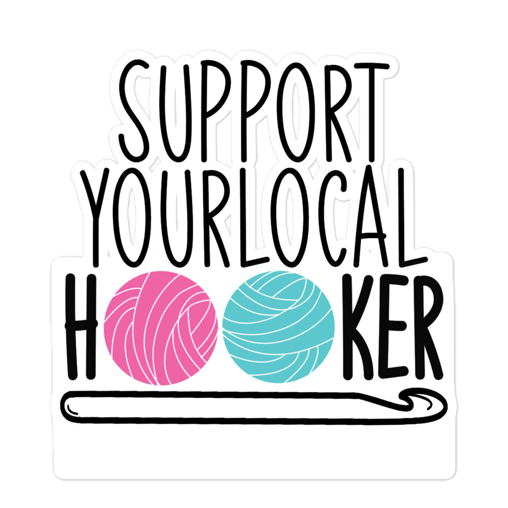 Support Your Local Hooker - Sticker