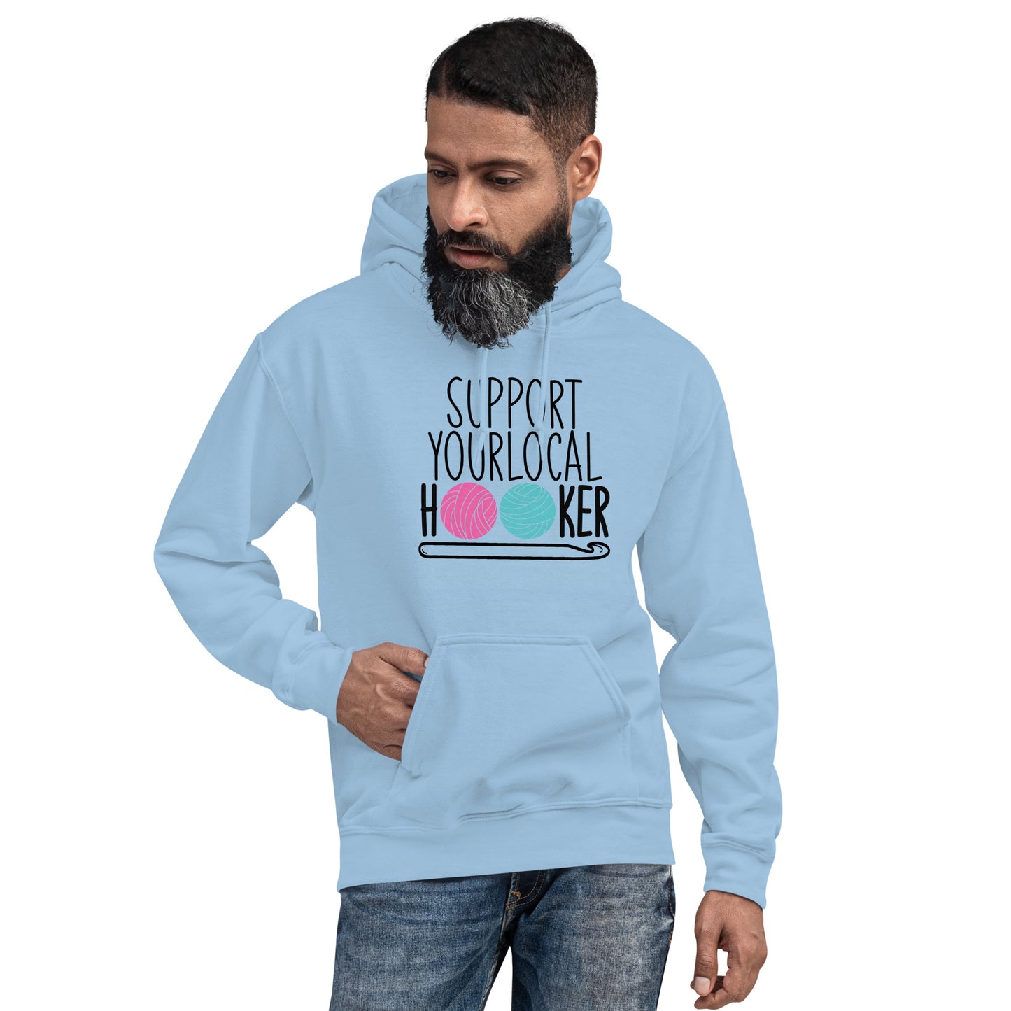 Support Your Local Hooker - Hoodie