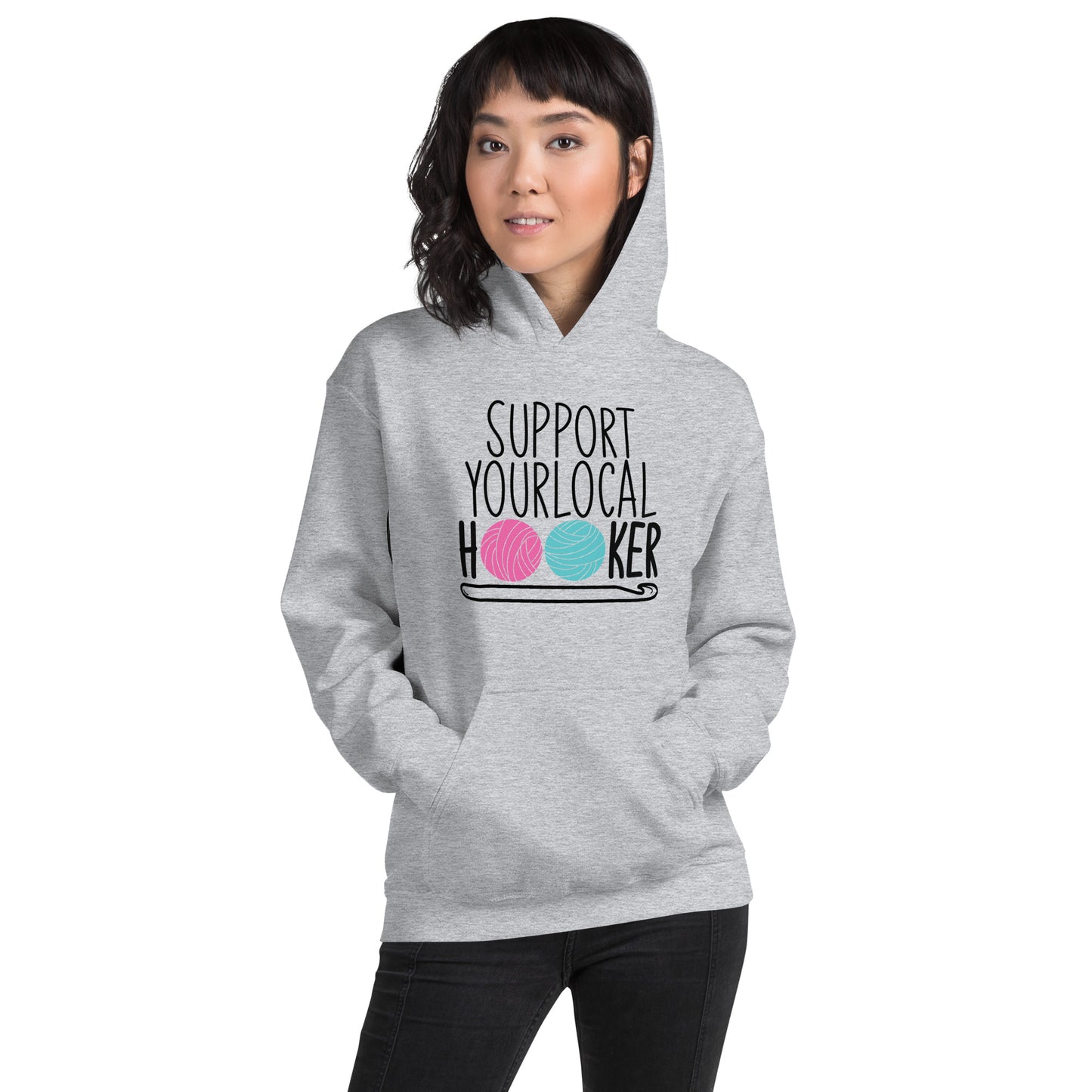 Support Your Local Hooker - Hoodie